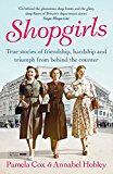 Book Shopgirls: True Stories of Friendship, Hardship and Triumph From Behind the Counter free