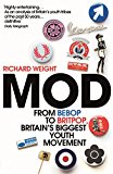 Book Mod: From Bebop to Britpop, Britain's Biggest Youth Movement free