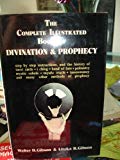 Book Complete Illustrated Book Of Divination And Prophecy free