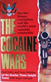 Book The Cocaine Wars: Murder, Money, Corruption and the World's Most Valuable Commodity free