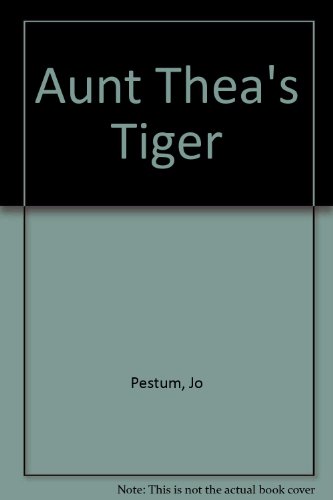 Book Aunt Thea's Tiger free