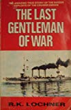 Book The Last Gentlemen Of War: Raider Exploits Of The Cruiser Emden free