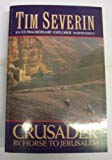 Book Crusader: By Horse to Jerusalem (Century travellers) free