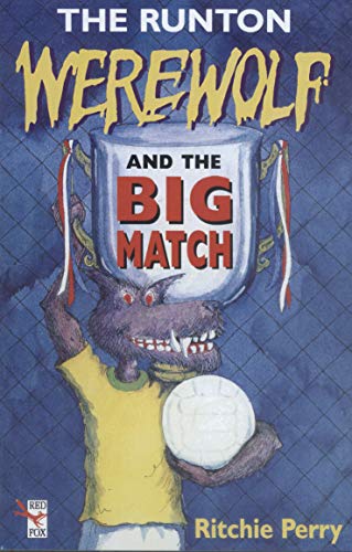 Book The Runton Werewolf And The Big Match (red Fox Middle Fiction) free