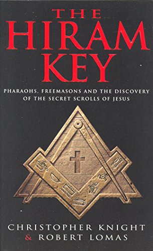 Book The Hiram Key: Pharoahs, Freemasons and the Discovery of the Secret Scrolls of Christ free