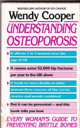 Book Understanding Osteoporosis: Every Woman's Guide To Preventing Brittle Bones free