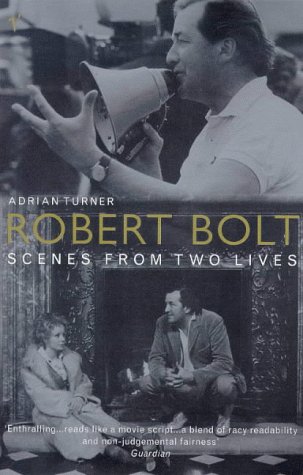 Book Robert Bolt: Scenes From Two Lives free