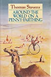 Book Around The World On A Penny-farthing: From San Francisco To Yokohama (century Travellers) free