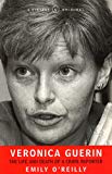 Book Veronica Guerin: The Life and Death of a Crime Reporter free