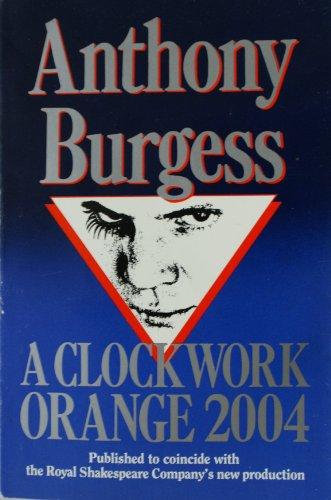 Book A Clockwork Orange 2004 free Book A Clockwork Orange 2004 free
