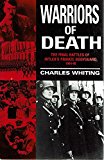 Book Warriors of Death. The Final Battles of Hitler's Private Bodyguard 1944-45 free