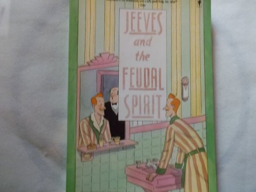 Book Jeeves And The Feudal Spirit: A Jeeves And Bertie Novel free