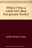 Book When I Was a Little Girl (Red Fox Picture Books) free