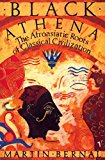 Book Black Athena: The Afroasiatic Roots of Classical Civilization (Vol 1) free