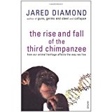 Book The Rise and Fall of the Third Chimpanzee: How Our Animal Heritage Affects the Way We Live free