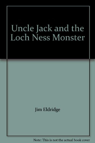 Book Uncle Jack And The Loch Ness Monster free