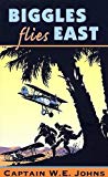 Book Biggles Flies East (Red Fox Older Fiction) free