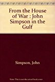 Book From the House of War : John Simpson in the Gulf free