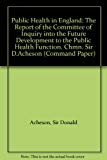Book Public health in England: The report of the Committee of Inquiry into the Future Development of the Public Health Function free
