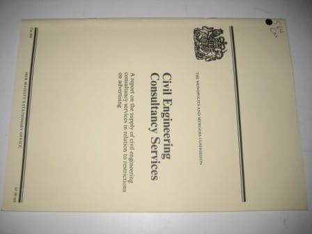 Book Civil Engineering Consultancy Services, A Report On The Supply Of Civil Engineering Consultancy Services In Relation To Restrictions On Advertising free