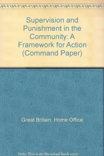 Book Supervision and Punishment in the Community: A Framework for Action (CM) free