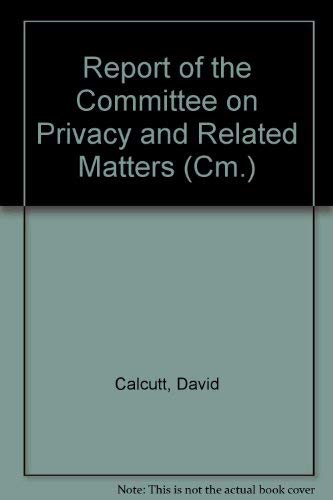 Book Report of the Committee on Privacy and Related Matters (Cm.: 1102) free
