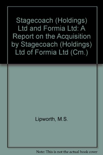 Book Stagecoach (holdings) Ltd And Formia Ltd: A Report On The Acquisition By Stagecoach (holdings) Ltd Of Formia Ltd (cm.) free
