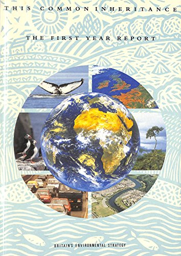Book This Common Inheritance 1992: The First Year Report: Britain's Environmental Strategy (Command Paper) free
