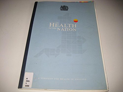 Book The Health of the Nation: A Strategy for Health in England: a Strategy for Health in England (Cm.: 1986) free