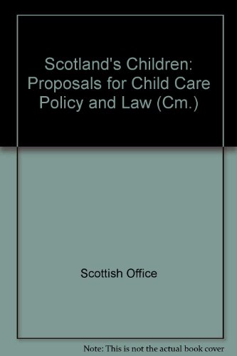 Book Scotland's children: Proposals for child care policy and law (Cm) free