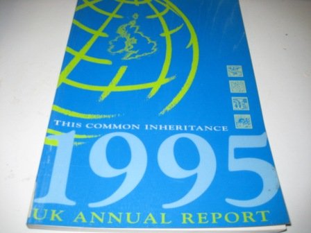 Book This Common Inheritance: Uk Annual Report: 1995 (command Paper) free