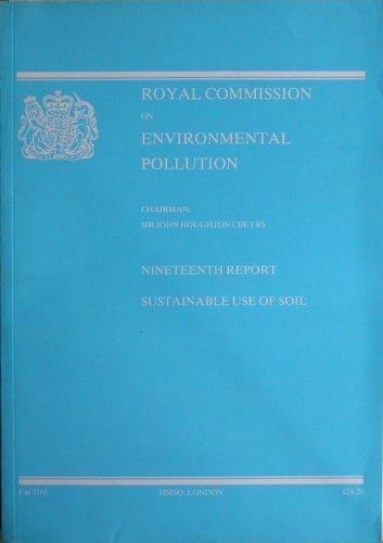 Book Royal Commission on Environmental Pollution 19th Report: Sustainable Use of Soil free