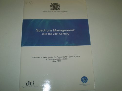 Book Spectrum Management: Into The 21st Century (command Paper) free