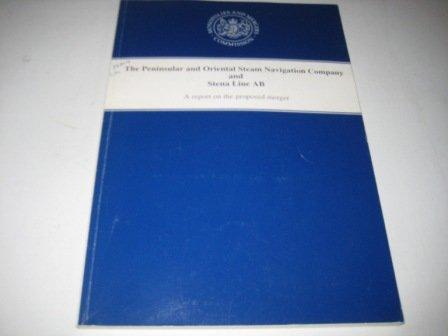 Book Peninsular And Oriental Steam Navigation Company And Steam Line Ab: A Report On Monopolies And Mergers Commission Report, Command Paper 3664 (cm.) free