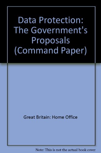 Book Data Protection: The Government's Proposals (Cm.: 3725) free