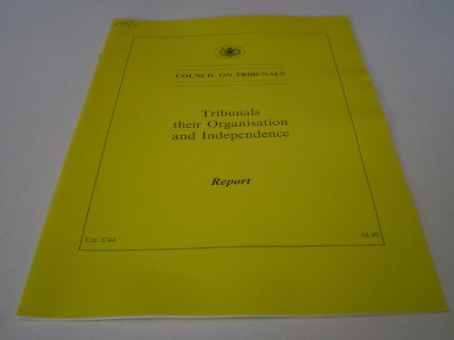 Book Tribunals Their Organisation and Independence: Report (Cm.: 3744) free