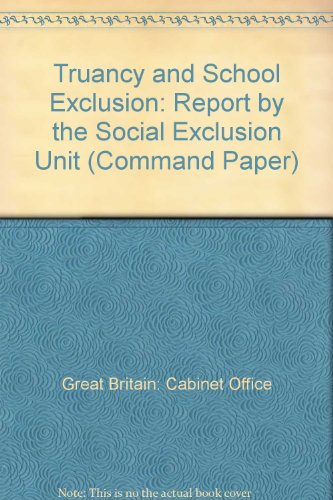 Book Truancy and school exclusion: Report (Cm) free