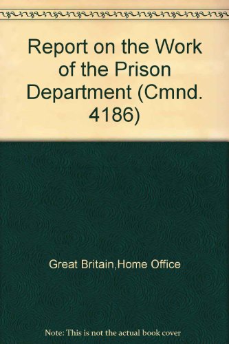 Book Report on the Work of the Prison Department (Cmnd. 4186) free