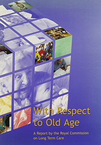 Book With Respect to Old Age: Long Term Care, Rights and Responsibilities (Main Rep Command Paper 4192-I) free