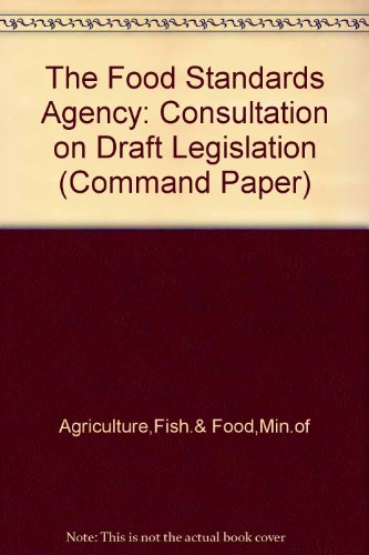 Book Foods Standards Agency - Consultation On Draft Legislation (command Papers 4249) free