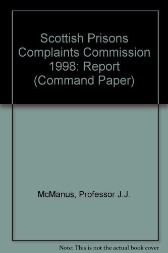 Book Scottish Prison Complaints Commission: Report For 1998 (cm.: 4376) (command Paper) free
