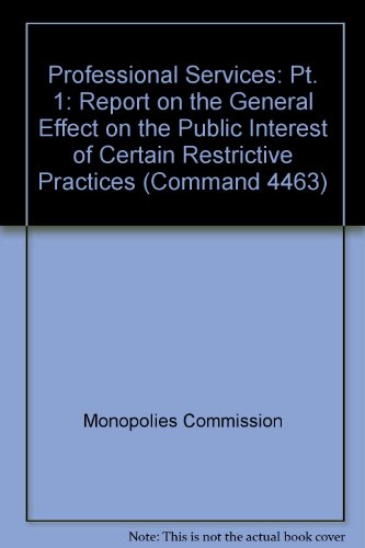 Book A Report On The General Effect On The Public Interest Of Certain Restrictive Practices: So Far As They Prevail In Relation To The Supply Of ... Parliament. Papers By Command] Cmnd) (pt. 1) free