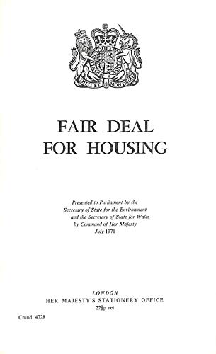 Book Fair Deal For Housing,: Presented To Parliament By The Secretary Of State For The Environment And The Secretary Of State For Wales ([great Britain. Parliament. Papers By Command] Cmnd) free
