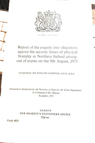 Book Report of the enquiry into allegations against the security forces of physical brutality in Northern Ireland arising out of events on the 9th August, ... Britain. Parliament. Papers by command] Cmnd) free