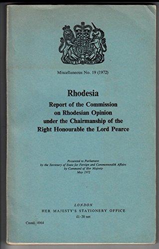Book Rhodesia: Report Of The Commission On Rhodesian Opinion Under The Chairmanship Of The Right Honourable Lord Pearce, ([great Britain. Parliament. Papers By Command] Cmnd) free