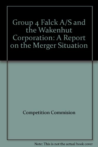Book Group 4 Falck A/S and the Wakenhut Corporation: A Report on the Merger Situation free