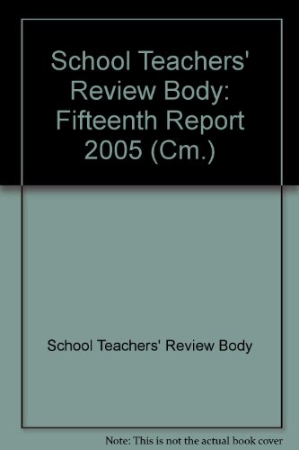 Book School Teachers Review Body Fifteenth Report 2005 (cm.) free