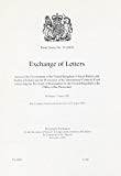 Book Exchange Of Letters: Between The Government Of The United Kingdom Of Great Britain And Northern Ireland And The Prosecutor Of The International ... Kingdom To The Office Of The Prosecutor free