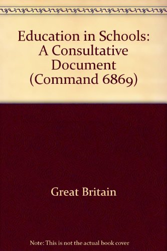 Book Education in Schools: A Consultative Document (Command 6869) free