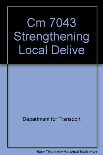Book Strengthening Local Delivery: The Draft Local Transport Bill (cm.) free